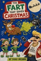 The Fart That Saved Christmas B0HGS2WNCQ Book Cover