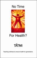 No Time for Health 141201591X Book Cover