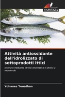 Attività antiossidante dell'idrolizzato di sottoprodotti ittici (Italian Edition) 6209955436 Book Cover