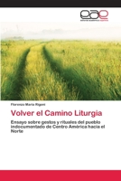 Volver el Camino Liturgia 3659009288 Book Cover
