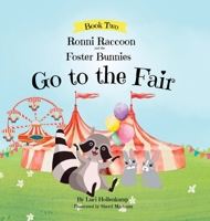 Ronni Raccoon and the Foster Bunnies Go to the Fair B0C5P9NNXD Book Cover