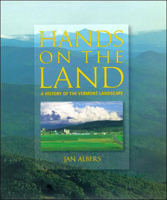 Hands on the Land: A History of the Vermont Landscape 0262011751 Book Cover