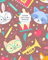 Animals Story Paper Notebook: Composition Book: with drawing prompts Grades K - 3 1720208999 Book Cover