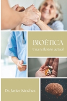 Bioética: Una reflexión actual (Spanish Edition) B0FLKH7TLG Book Cover