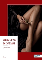 Coeur et vie en origami (French Edition) B0H5BRLQMV Book Cover