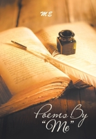 Poems by "Me" 166982036X Book Cover