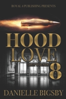 Hood Love 8: Open Wounds B0BW2X9F6M Book Cover