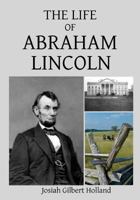 Life Of Abraham Lincoln (1866) 1479147281 Book Cover