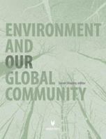 Environment and Global Community 1932716122 Book Cover