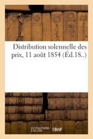 Distribution solennelle des prix, 11 août 1854 2329032110 Book Cover