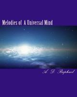 Melodies of a Universal Mind: The Songs of Awearness 1453896589 Book Cover