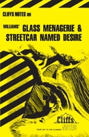 Williams' Glass Menagerie and Streetcar Named Desire (Cliffs Notes 0822005336 Book Cover