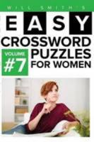 Easy Crossword Puzzles For Women - Volume 7 1530112729 Book Cover