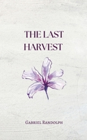 The Last Harvest B0GYQ9HMXC Book Cover