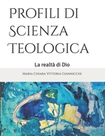 Profili di Scienza Teologica: La realtà di Dio (Italian Edition) B0F89BNZYC Book Cover