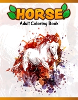 Horses Adult Coloring Book: Cute Animals: Relaxing Colouring Book | Coloring Activity Book | Discover This Collection Of Horse Coloring Pages 1673476457 Book Cover