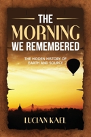 The morning we remembered B0FF82S9BK Book Cover
