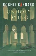 Unholy Dying: A Crime Novel 0743201493 Book Cover