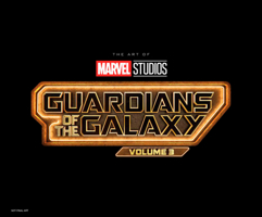 MARVEL STUDIOS' GUARDIANS OF THE GALAXY VOL. 3: THE ART OF THE MOVIE 1302956604 Book Cover