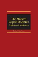 The Modern Cy-près Doctrine: Applications and Implications 1138976288 Book Cover
