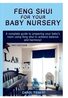 Feng Shui for Your Baby Nursery 1329500571 Book Cover