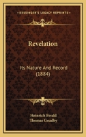 Revelation; its nature and record 1174878525 Book Cover