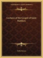 Lectures of the Gospel of Saint Matthew 0766172872 Book Cover