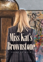 Miss Kat's Brownstone 1662474873 Book Cover