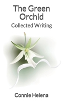 The Green Orchid: Collected Writing B087SGS5MJ Book Cover