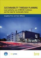 Sustainability Through Planning: Local Authority Use of BREEAM, EcoHomes and the Code for Sustainable Homes 1848060289 Book Cover