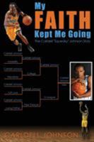 My Faith Kept Me Going 193967011X Book Cover