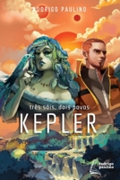 Kepler (Portuguese Edition) 1714609413 Book Cover