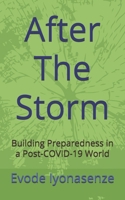 After The Storm: Building Preparedness in a Post-COVID-19 World B0GK3613CR Book Cover