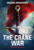 The Crane War 0994595298 Book Cover