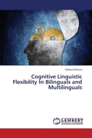 Cognitive Linguistic Flexibility In Bilinguals and Multilinguals 3659686603 Book Cover