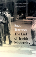 The End of Jewish Modernity 0745336663 Book Cover