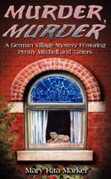Murder, Murder 1595269118 Book Cover