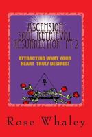Ascension, Soul Retrieval, Resurrection 2 0977752321 Book Cover