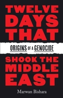 Twelve Days That Shook the Middle East B0GS8TYBWC Book Cover