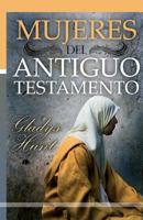 Mujeres del Antiguo Testamento 9509596523 Book Cover