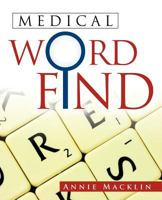 Medical Word Find 1466934239 Book Cover