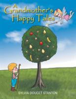 A Grandmother's Happy Tales 1644600935 Book Cover