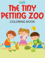 The Tiny Petting Zoo Coloring Book 168327721X Book Cover