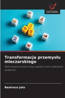 Transformacja przemyslu mleczarskiego (Polish Edition) 6208856221 Book Cover