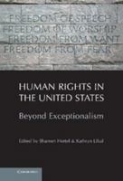 Human Rights in the United States: Beyond Exceptionalism 1107400872 Book Cover