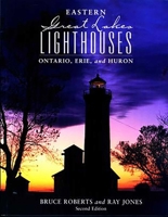 Eastern Great Lakes Lighthouses, 2nd: Ontario, Erie, and Huron 0762709324 Book Cover