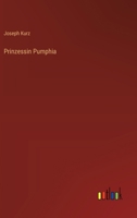 Prinzessin Pumphia 3368649337 Book Cover
