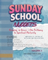 SUNDAY SCHOOL NUGGETS: Growing in Grace—The Pathway to Spiritual Maturity (Sunday School Lessons - Revival Nuggets) B0GNKB56HY Book Cover