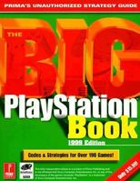 The Big PlayStation Book, 1999 Edition (Prima's Unauthorized Strategy Guide) 0761520848 Book Cover