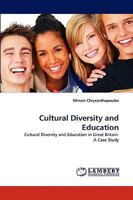 Cultural Diversity and Education: Cultural Diversity and Education in Great Britain: A Case Study 3838371348 Book Cover